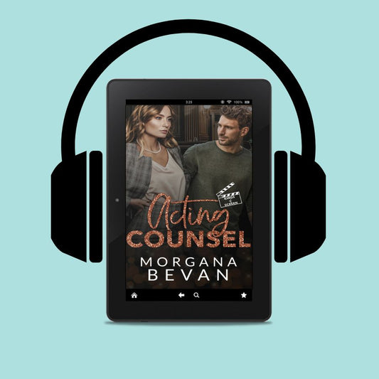 Acting Counsel: A Close Proximity Hollywood Romance (Audiobooks)