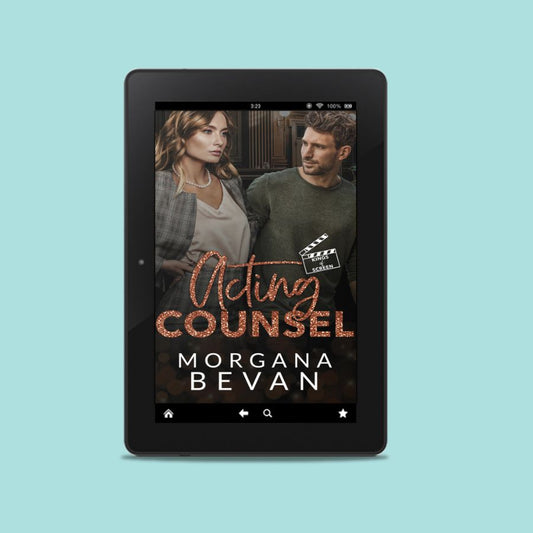 Acting Counsel: A Close Proximity Hollywood Romance (EBOOK)