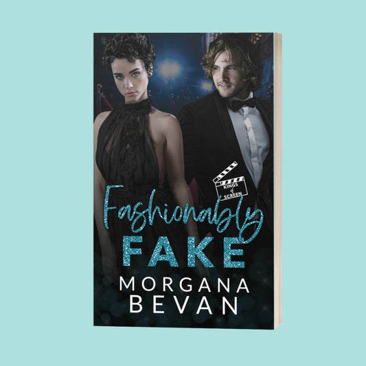 Fashionably Fake: A Fake Relationship Hollywood Romance (STORE EXCLUSIVE PAPERBACK)