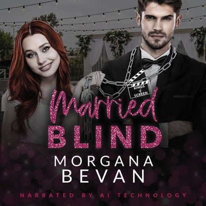 Married Blind: A Marriage of Convenience Hollywood Romance (Audiobook)
